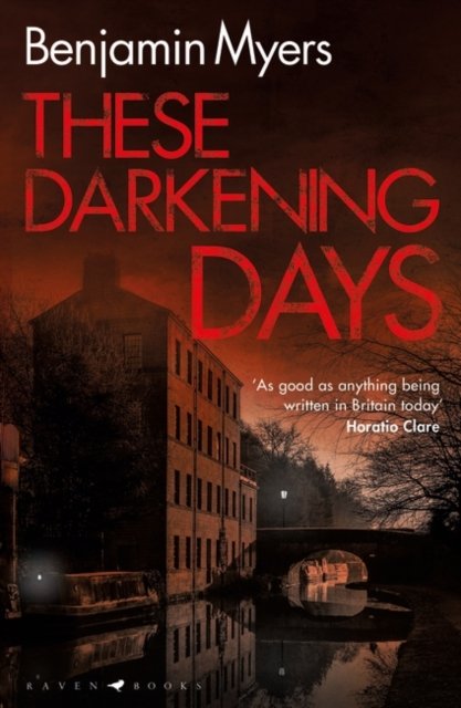 Cover for Benjamin Myers · These Darkening Days (Pocketbok) (2022)