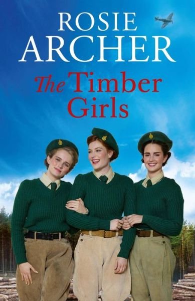 The Timber Girls - Rosie Archer - Books - Quercus Publishing - 9781529419306 - January 5, 2023