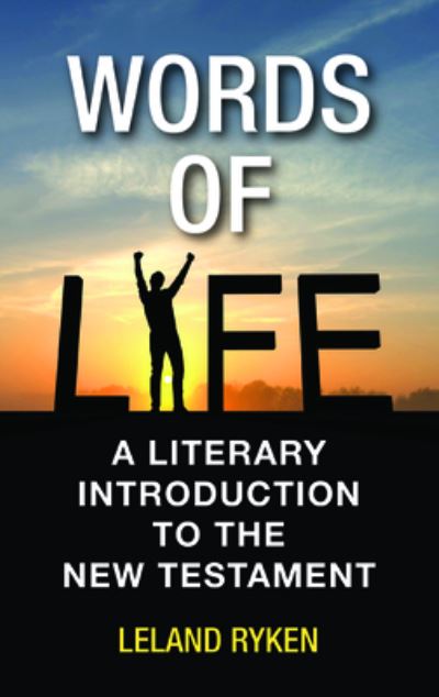 Cover for Leland Ryken · Words of Life: A Literary Introduction to the New Testament (Paperback Book) (2019)