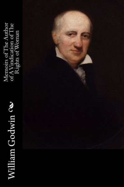 Cover for William Godwin · Memoirs of The Author of A Vindication of The Rights of Woman (Paperback Book) (2016)