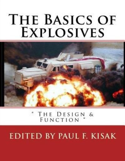 Cover for Paul F Kisak · The Basics of Explosives (Paperback Bog) (2016)