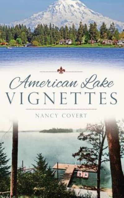 Cover for Nancy Covert · American Lake Vignettes (Hardcover Book) (2014)