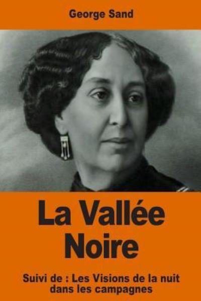 Cover for George Sand · La Vallee Noire (Paperback Book) (2016)