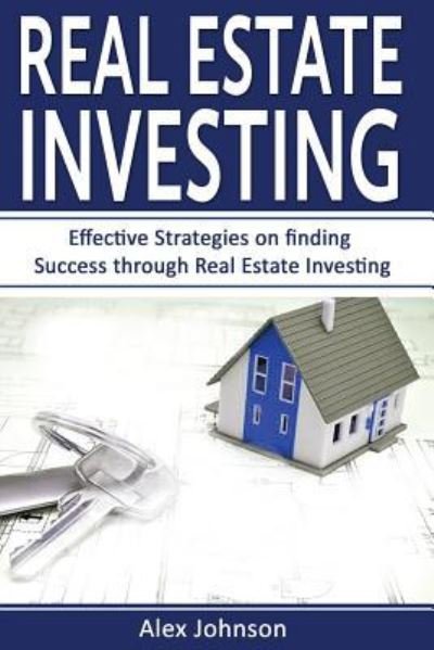 Cover for Alex Johnson · Real Estate Investing (Paperback Book) (2017)
