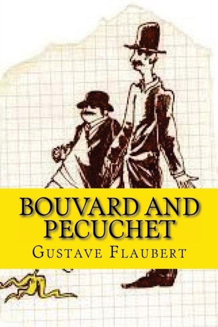 Cover for Gustave Flaubert · Bouvard and Pecuchet (Worldwide Classics) (Paperback Book) (2017)