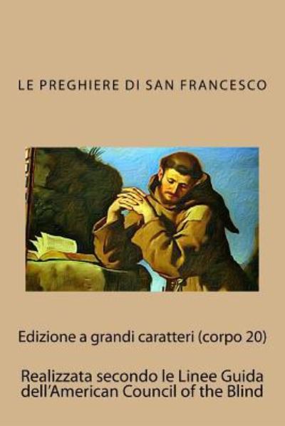 Cover for Francesco Di Assisi · Le Preghiere Di San Francesco (Paperback Book) (2017)