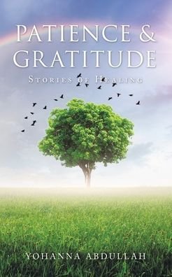 Cover for Yohanna Abdullah · Patience &amp; Gratitude (Pocketbok) (2020)