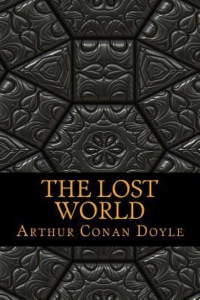 The Lost World - Arthur Conan Doyle - Bøger - Createspace Independent Publishing Platf - 9781545530306 - 22. april 2017