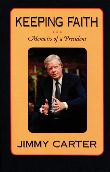 Keeping Faith: Memoirs of a President - Jimmy Carter - Kirjat - University of Arkansas Press - 9781557283306 - sunnuntai 30. heinäkuuta 1995