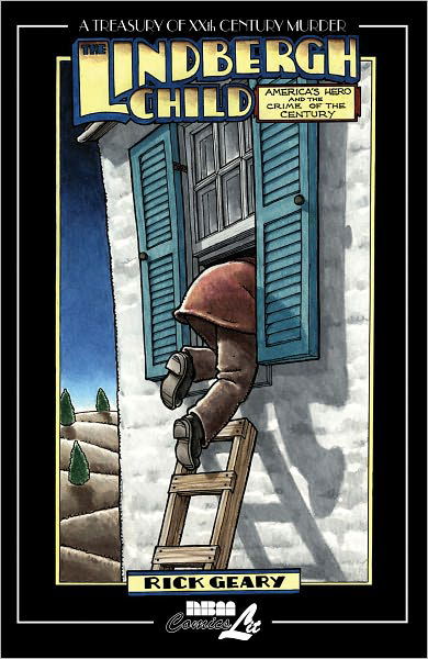 The Lindbergh Child: America's Hero and the Crime of the Century - Rick Geary - Böcker - NBM Publishing Company - 9781561635306 - 26 mars 2009