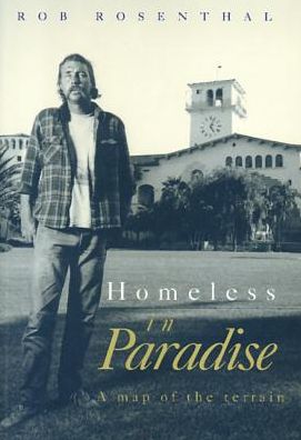 Cover for Robert Rosenthal · Homeless In Paradise: A Map of the Terrain (Paperback Book) (1993)