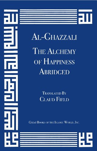 Cover for Al-ghazzali · Al-ghazzali's the Alchemy of Happiness Abridged (Paperback Book) [Abridged edition] (2012)