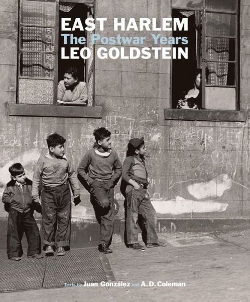 Cover for Leo Goldstein · East Harlem: The Postwar Years (Hardcover Book) (2019)