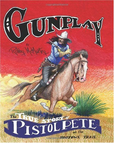 Gunplay: the True Story of Pistol Pete on the Hootowl Trail - Robby Mcmurtry - Books - New Forums Press - 9781581071306 - October 13, 2007