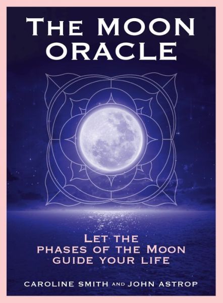 Cover for Caroline Smith · The Moon Oracle (Book) (2021)