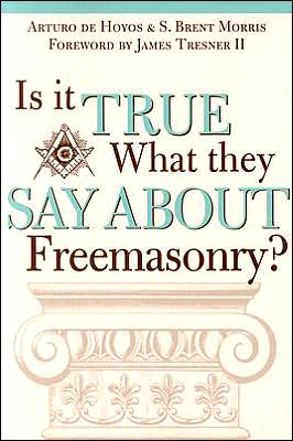 Cover for Art Dehoyos · Is it True What They Say About Freemasonry? (Paperback Book) (2004)