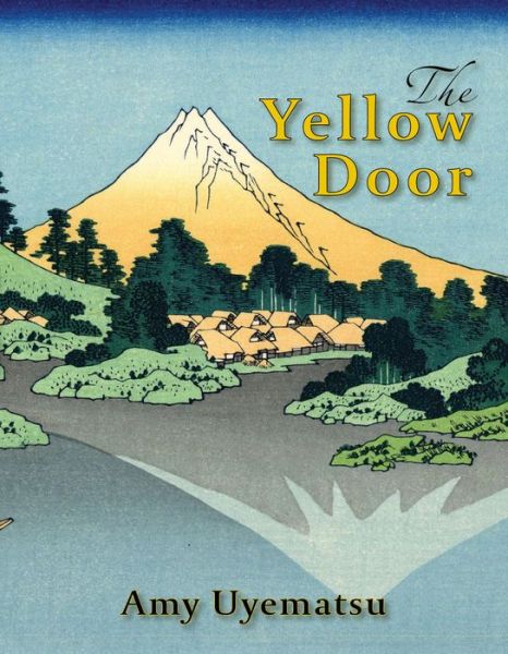 Cover for Amy Uyematsu · The Yellow Door (Paperback Book) (2015)