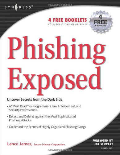 Cover for James, Lance (Chief Technology Officer of Secure Science Corporation, USA) · Phishing Exposed (Paperback Book) (2005)