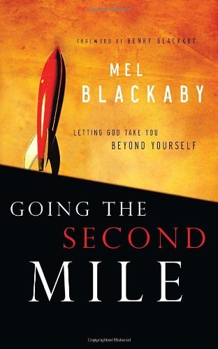 Cover for Mel Blackaby · Going the Second Mile: Letting God Take You Beyond Yourself (Paperback Book) (2006)