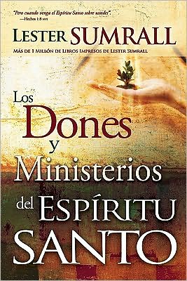 Cover for Lester Sumrall · Los Dones Y Ministerios Del Espiritu Santo (Paperback Book) (2010)