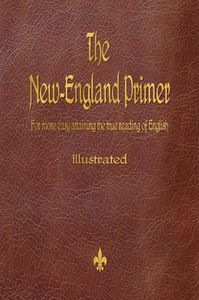 Cover for John Cotton · The New-england Primer (1777) (Taschenbuch) (2016)