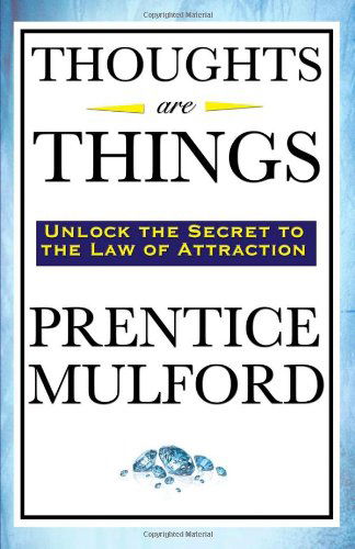 Cover for Prentice Mulford · Thoughts Are Things (Paperback Book) (2008)