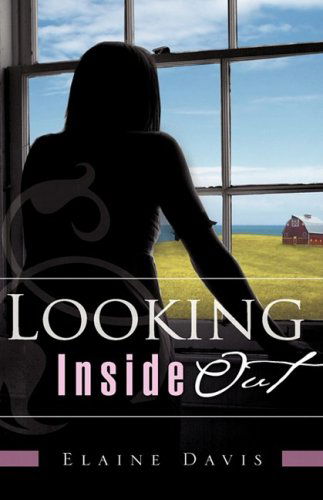 Cover for Elaine Davis · Looking Inside out (Hardcover Book) (2009)