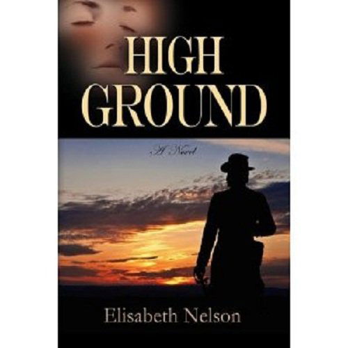 Cover for Elisabeth Nelson · High Ground (Hardcover Book) (2010)