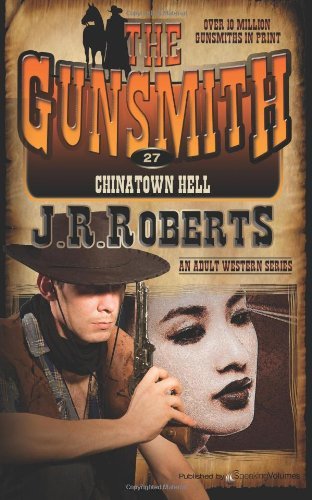 Cover for J.r. Roberts · Chinatown Hell (The Gunsmith) (Volume 27) (Paperback Book) (2013)