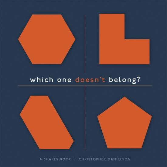 Which One Doesn't Belong?: A Shapes Book, Softcover 5 pack - Christopher Danielson - Książki - Taylor & Francis Inc - 9781625311306 - 2 września 2016