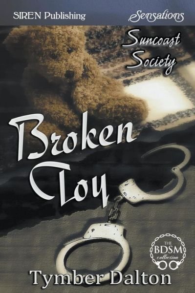Cover for Tymber Dalton · Broken Toy [suncoast Society] (Siren Publishing Sensations) (Pocketbok) (2014)