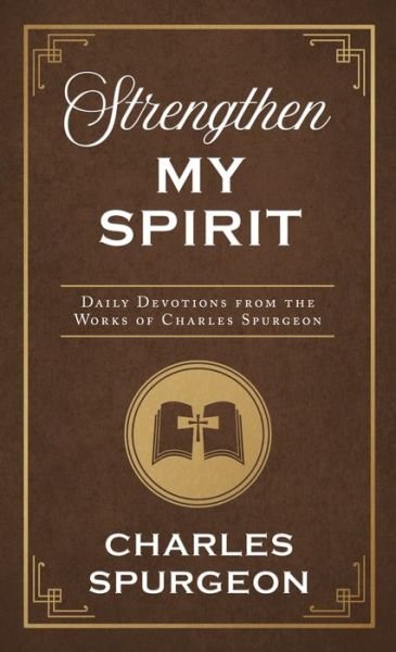 Cover for Charles Spurgeon · Strengthen My Spirit (Paperback Book) (2021)
