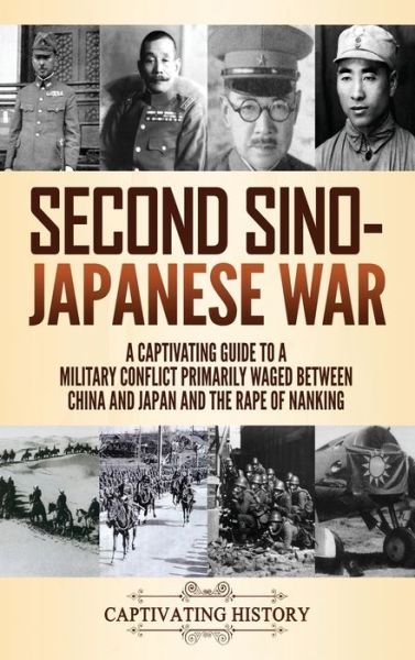 Cover for Captivating History · Second Sino-Japanese War (Hardcover bog) (2021)