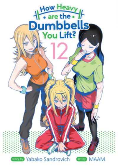 Cover for Yabako Sandrovich · How Heavy are the Dumbbells You Lift? Vol. 12 - How Heavy Are the Dumbbells You Lift? (Paperback Bog) (2023)