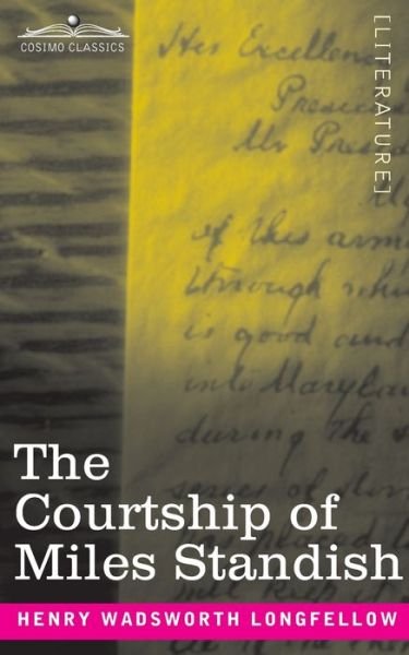 Cover for Henry Wadsworth Longfellow · The Courtship of Miles Standish (Paperback Book) (2020)