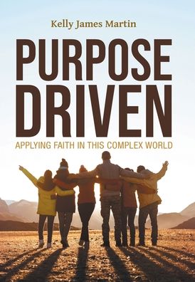 Cover for Kelly James Martin · Purpose Driven (Hardcover Book) (2021)