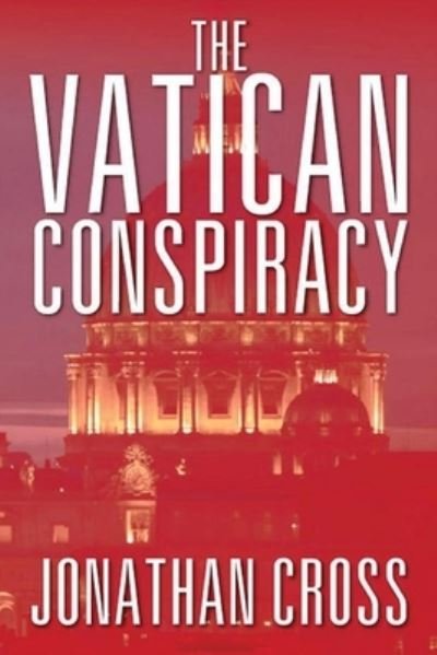 Cover for Jonathan Cross · The Vatican Conspiracy (Pocketbok) (2020)