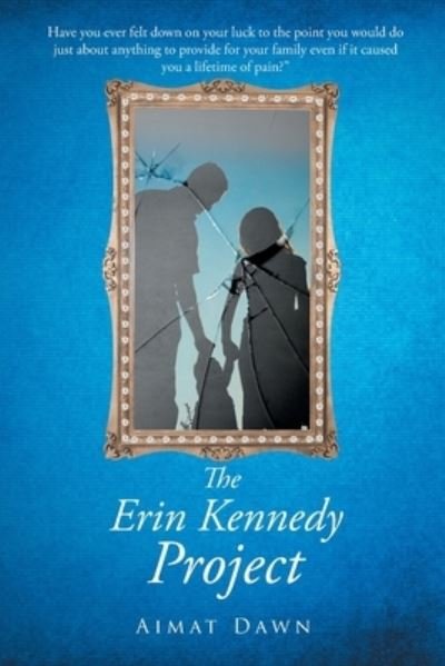 Cover for Aimat Dawn · The Erin Kennedy Project (Paperback Book) (2022)