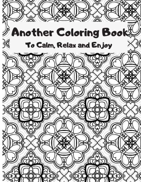 Another Coloring Book - Tin Schrader - Bøger - Independently Published - 9781687212306 - 18. august 2019