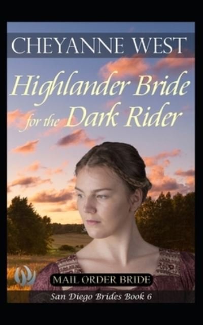 Cover for Cheyanne West · A Highlander Bride for the Dark Rider (Paperback Bog) (2019)