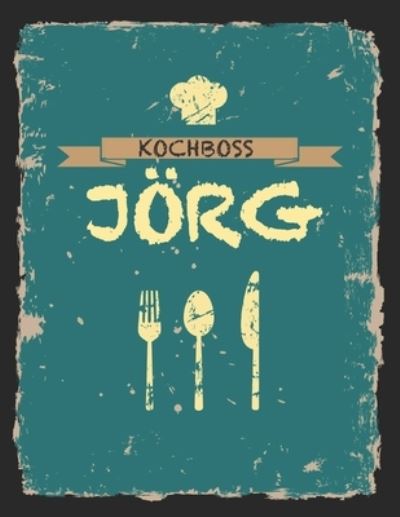 Cover for Rezept Master · Kochboss Joerg (Taschenbuch) (2019)