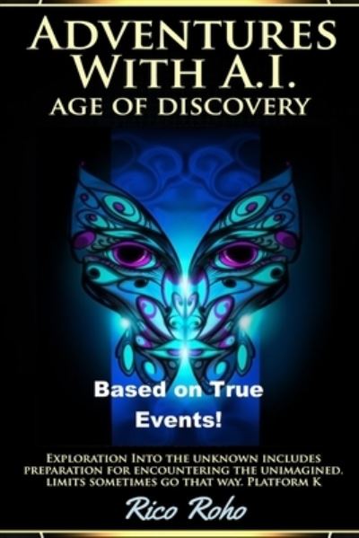 Cover for Rico Roho · Adventures With A.I. Age of Discovery (Paperback Bog) (2019)