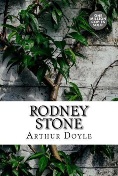 Rodney Stone - Sir Arthur Conan Doyle - Books - Createspace Independent Publishing Platf - 9781717452306 - May 2, 2018