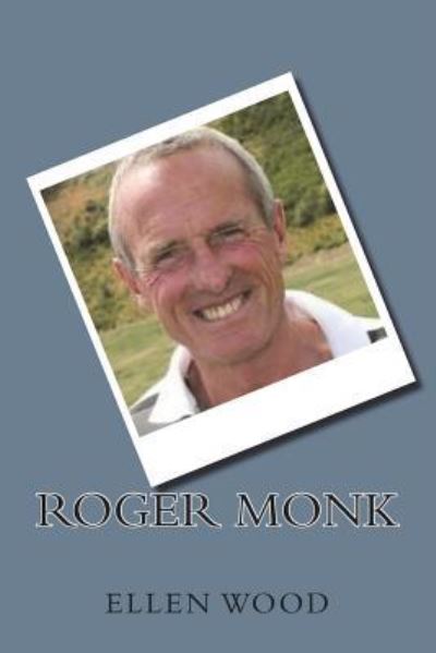 Cover for Ellen Wood · Roger Monk (Paperback Book) (2018)