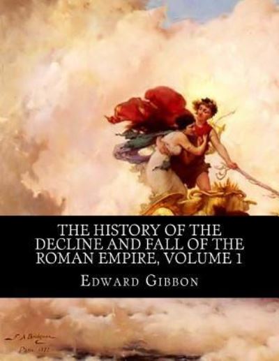 Cover for Edward Gibbon · The History of the Decline and Fall of the Roman Empire, Volume 1 (Paperback Book) (2018)