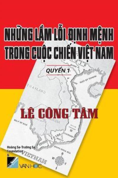 Cover for Le Cong Tam · Nhung lam loi dinh menh trong cuoc chien viet nam (Paperback Book) (2018)