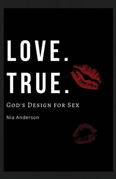Cover for Nia Anderson · Love. True. (Pocketbok) (2018)