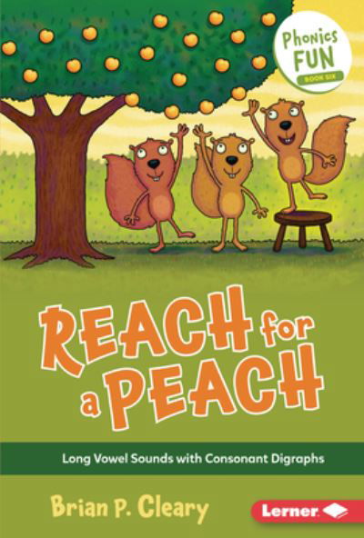 Cover for Brian P Cleary · Reach for a Peach (Hardcover bog) (2022)