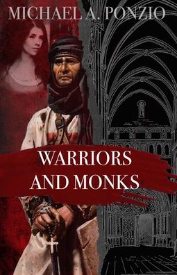 Cover for Michael a Ponzio · Warriors and Monks (Paperback Book) (2020)