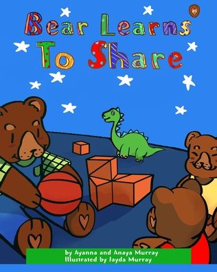 Cover for Ayanna Murray · Bear Learns to Share (Paperback Book) (2021)